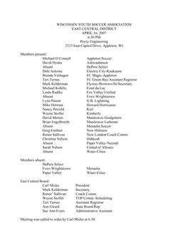 WISCONSIN YOUTH SOCCER ASSOCIATION EAST CENTRAL DISTRICT APRIL 16, 2007 6:30 PM Poyry Engineering 2323 East Capitol Drive