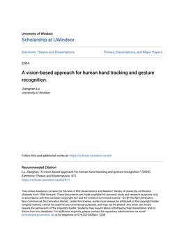 A Vision-Based Approach for Human Hand Tracking and Gesture Recognition