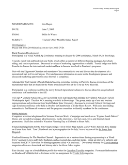 MEMORANDUM TO: Jim Hagen DATE: June 7, 2005 FROM: Billie Jo Waara SUBJECT: Tourism's May Monthly Status Report 2010 Initi