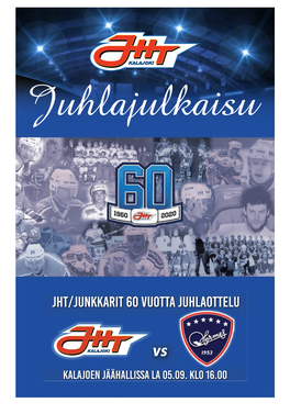 Jht/Junkkarit 60 Vuotta Juhlaottelu