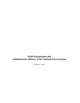 Field Organization and Administrative History of the National Forest System