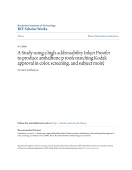 A Study Using a High-Addressability Inkjet Proofer to Produce Amhalftone P Roofs Matching Kodak Approval in Color, Screening, and Subject Moiré Arvind S