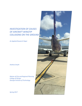 Investigation of Causes of Aircraft Wingtip Collisions on the Ground