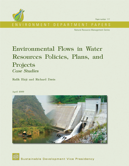 Environmental Flows in Water Resources Policies, Plans, and Projects Environmental Flows in Water Resources Policies, Plans, and Projects Case Studies