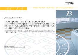 POHJOIS- JA ITÄ-SUOMEN ELINKEINOJEN KEHITTÄMINEN SUOMALAISEN YHTEISKUNNAN MURROKSESSA Suurimpien Puolueiden Elinkeinopolitiikka 1951–1970