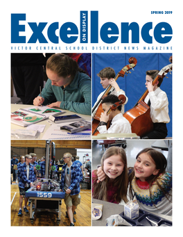 SPRING 2019 on DISPLAY Excellencevictor CENTRAL SCHOOL DISTRICT NEWS MAGAZINE Contents 3 Budget Message