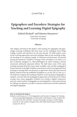 Strategies for Teaching and Learning Digital Epigraphy Gabriel Bodard* and Simona Stoyanova† *University of London, †University of Leipzig