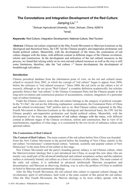 The Connotations and Integration Development of the Red Culture Jianping Liu1, a 1 Sichuan Agricultural University, Ya'an, Sichuan, China, 625014 Aemail