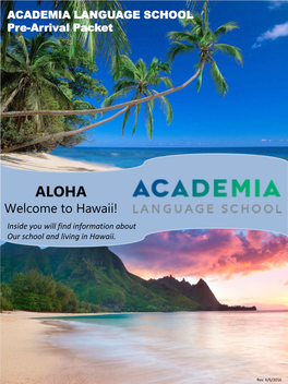 Hawaii! Inside You Will Find Information About Our School and Living in Hawaii