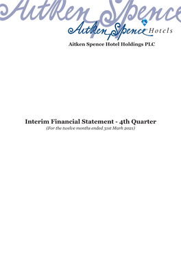 Interim Financial Statement - 4Th Quarter (For the Twelve Months Ended 31St Marh 2021) Aitken Spence Hotel Holdings PLC