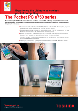 The Pocket PC E750 Series. the Revolutionary Pocket PC E750 Series Sets the New Benchmark in Top-End PDA Technology