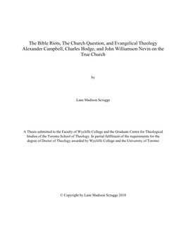 The Bible Riots, the Church Question, and Evangelical Theology Alexander Campbell, Charles Hodge, and John Williamson Nevin on the True Church