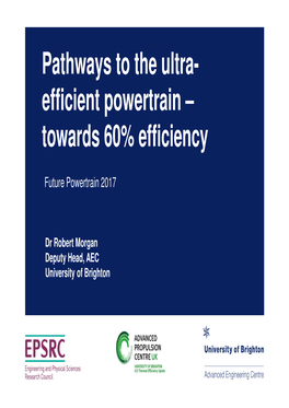 Pathways to the Ultra- Efficient Powertrain – Towards 60% Efficiency