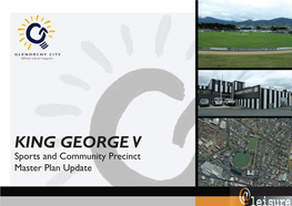 KING GEORGE V Sports and Community Precinct Master Plan Update 25/7/11