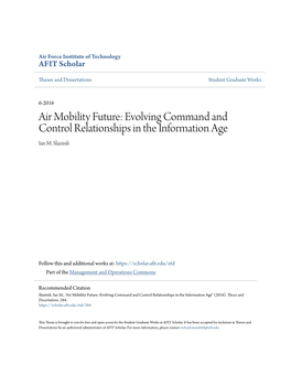 Air Mobility Future: Evolving Command and Control Relationships in the Information Age Ian M