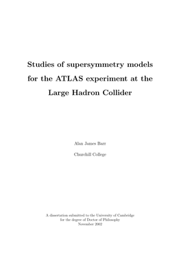 Studies of Supersymmetry Models for the ATLAS Experiment at the Large Hadron Collider