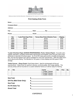 CONTINUE 1 Forms of Payment: Cash Check: CPC Visa Master Card Discover