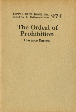 The Ordeal of Prohibition Clare~Ce Darrow LITTLE BLUE BOO'k NO