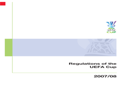 Regulations of the UEFA Cup 2007/08 CONTENT