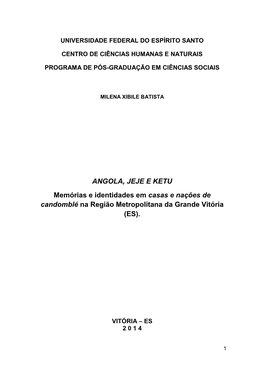 ANGOLA, JEJE E KETU Memórias E Identidades Em Casas E Nações De Candomblé Na Região Metropolitana Da Grande Vitória (ES)