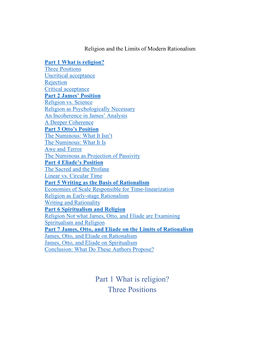Part 1 What Is Religion? Three Positions Uncritical Acceptance Rejection Critical Acceptance Part 2 James’ Position Religion Vs