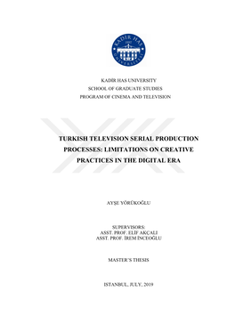 Turkish Television Serial Production Processes: Limitations on Creative Practices in the Digital Era