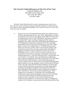 The Trust for Cultural Resources of the City of New York C/O Bryant Rabbino LLP 650 Fifth Avenue, Suite 3300 New York, NY 10019 (212) 967-1800