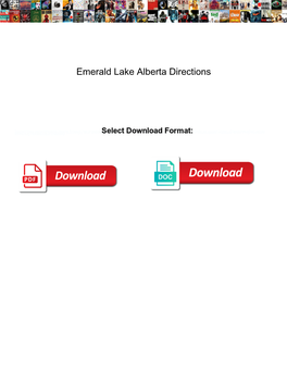 Emerald Lake Alberta Directions