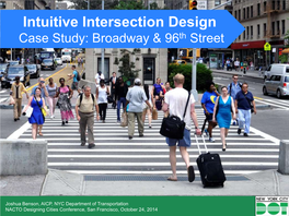 Intuitive Intersection Design Case Study: Broadway & 96Th Street