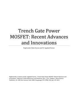 Trench Gate Power MOSFET: Recent Advances and Innovations Raghvendra Sahai Saxena and M