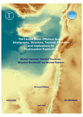 The Levant Basin Offshore Israel: Stratigraphy, Structure, Tectonic Evolution and Implications for Hydrocarbon Exploration
