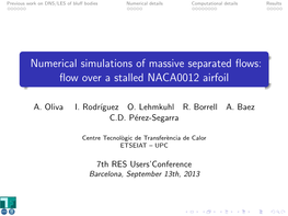 Numerical Simulations of Massive Separated Flows: Flow Over a Stalled NACA0012 Airfoil