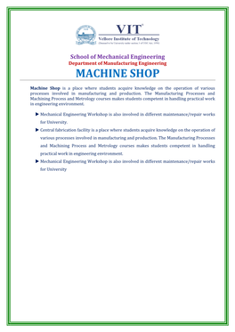School of Mechanical Engineering Department of Manufacturing Engineering MACHINE SHOP