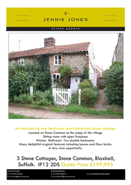 3 Stone Cottages, Stone Common, Blaxhall, Suffolk. IP12 2DS Guide Price £199,995