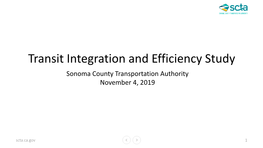 Transit Integration and Efficiency Study Sonoma County Transportation Authority November 4, 2019