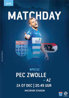 PEC ZWOLLE – AZ PEC Zwolle Neemt Het Vanavond in De Zestiende Speelronde Van De Eredivisie Op Tegen AZ