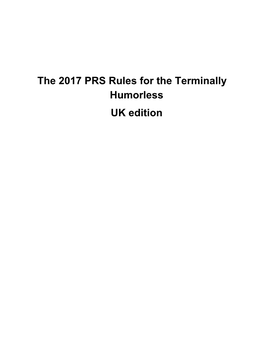 The 2017 PRS Rules for the Terminally Humorless UK Edition