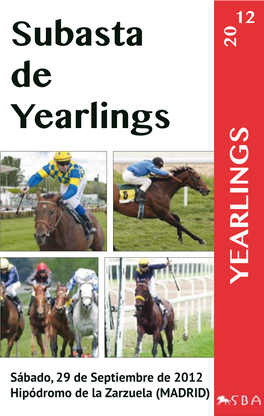 SUBASTA DE YEARLINGS SBA 2009 - 6.500 Euros Vendedor: Hyde Park Stud - Comprador: Cuadra Los Toneles 5 Vict., 10 Coloc