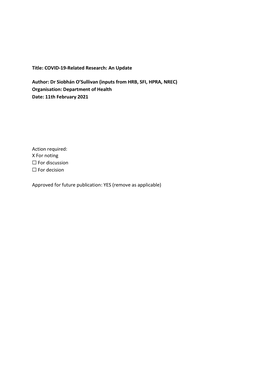 Title: COVID-19-Related Research: an Update Author: Dr Siobhán O'sullivan (Inputs from HRB, SFI, HPRA, NREC) Organisation: De