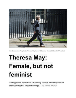 Theresa May Leaves 10 Downing Street | Oli Scarff/ AFP Via Getty Theresa May: Female, but Not Feminist