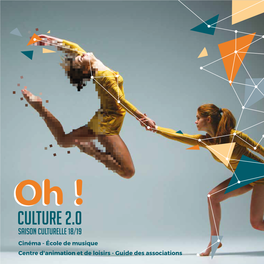 Culture 2.0 SAISON CULTURELLE 18/19 Cinéma - École De Musique Centre D'animation Et De Loisirs - Guide Des Associations Mixez Les Cultures