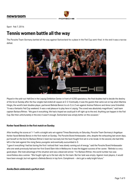 Tennis Women Battle All the Way the Porsche Team Germany Battled All the Way Against Switzerland for a Place in the Fed Cup Semi-Final