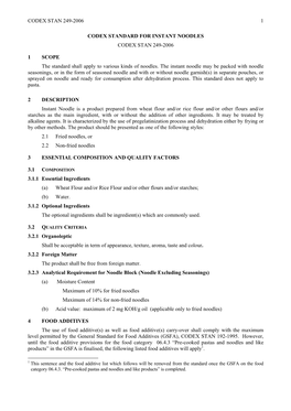 CODEX STAN 249-2006 1 CODEX STANDARD for INSTANT NOODLES CODEX STAN 249-2006 1 SCOPE the Standard Shall Apply to Various Kinds