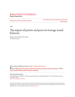 The Impact of Parents and Peers on Teenage Sexual Behavior Barbara Ann Henderson Kennedy Iowa State University