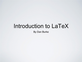 Introduction to Latex