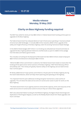 Media Release Monday, 10 May 2021 Clarity on Bass Highway Funding