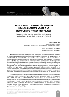 RESISTENCIAS. LA OPOSICIÓN INTERIOR DEL NACIONALISMO VASCO a LA DICTADURA DE FRANCO (1937-1959)1 Resistances