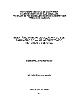 Inventário Urbano De Caçapava Do Sul: Patrimônio De Valor Arquitetônico, Histórico E Cultural