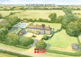 Worton Edge OVER WORTON • CHIPPING NORTON • OXFORDSHIRE Worton Edge