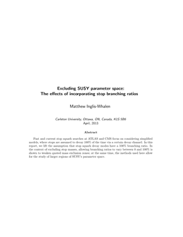 Excluding SUSY Parameter Space: the Eﬀects of Incorporating Stop Branching Ratios